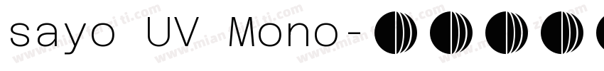 sayo UV Mono字体转换